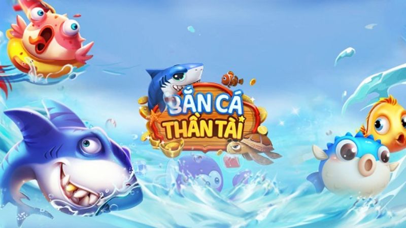 Bắn Cá Thần Tài - Giới thiệu tổng quan về trò chơi
